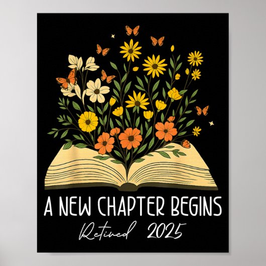Floral Book A New Chapter Begins Retired Retiremen Poster (Voorkant)