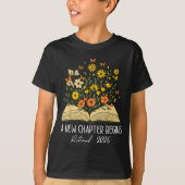 Floral Book A New Chapter Begins Retired Retiremen T-shirt (Voorkant)