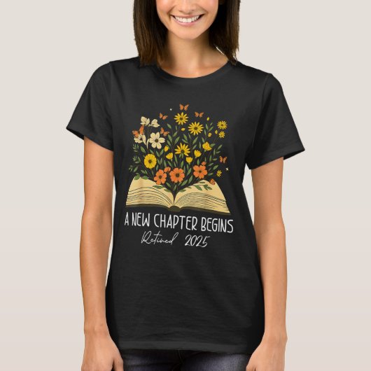 Floral Book A New Chapter Begins Retired Retiremen T-shirt (Voorkant)