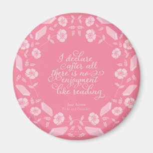 Floral Bookish Quote Jane Austen Pride & Prejudice Magneet