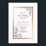 Floral Border 18th Birthday Dinner Party Kaart<br><div class="desc">Een elegant roos goud/koper borderde floral 18th verjaardagsdiner met warme goudflorale bladeringen in de diagonaalhoeken en de tekst van de bruidsschat.</div>