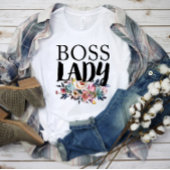 Floral Boss Lady T-shirt