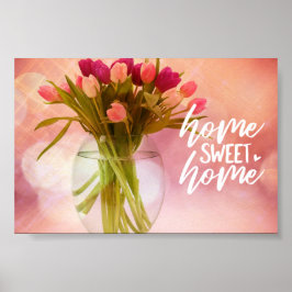 Floral Bouquet Home Sweet Home Poster