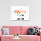 Floral Bouquet Thankful & Grateful Canvas Print (Insitu (Woonkamer))