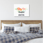 Floral Bouquet Thankful & Grateful Canvas Print (Insitu (Slaapkamer))