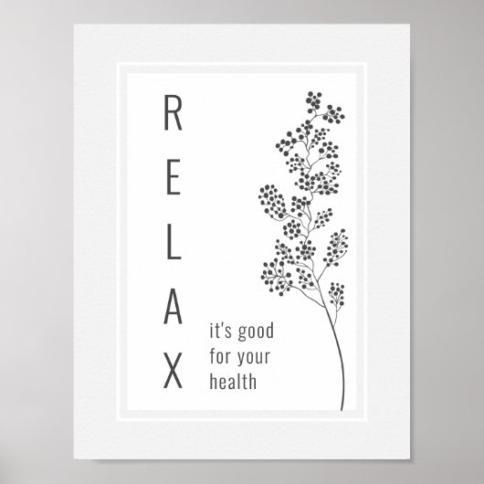 Floral Branch Relax Motivatie Gezegde Poster (Voorkant)