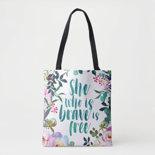 Floral Brave Free Feminine Quote Tote Bag (Voorkant)