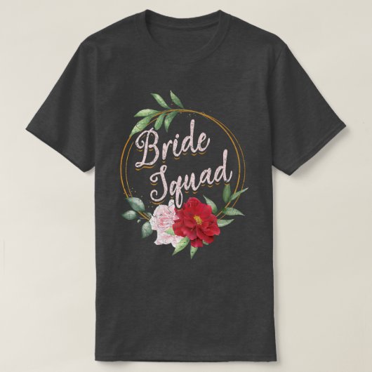 Floral Bride Squad Wedding Bridal Shower Flower Br T-shirt (Design voorkant)