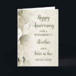 Floral Brother & Zuster in Law Jubileum Kaart<br><div class="desc">Gelukkige trouwjubileumkaart voor broer en schoonzus met mooi wit  bloemenpatroon en sentimentele vers.</div>