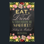 Floral Chalkboard Wedding Welkomstteken Poster<br><div class="desc">15 x 24-inch Floral Chalkboard Wedding Welcome Sign. Eat, Drink & Morgen worden gehuwd! Geweldig voor huwelijksrepetities, bruidjes en trouwdouches en huwelijksreceptie. Voeg uw eigen namen en datum eenvoudig toe aan dit verbluffende poster van 15 x 24 inch. Klik op de knop "Aanpassen" om de lettertypekleur, grootte en opmaak te...</div>