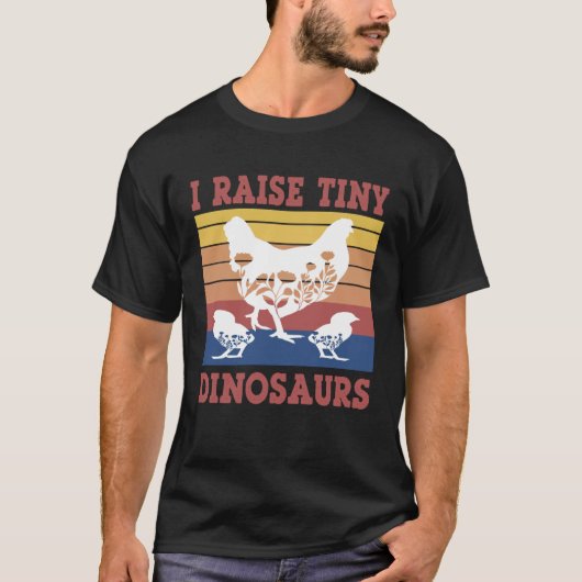 Floral chicken I Raise Tiny Dinosaurs Chicken Joke T-shirt (Voorkant)