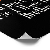 Floral Cool Saying You Don't E Me I Have Two Broth Poster (Hoek)