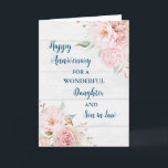 Floral Daughter & Son in Law Bruiloft Jubileum Kaart<br><div class="desc">Gelukkige trouwjubileumkaart voor dochter en schoonzoon met mooie waterverf  bloemen,  rustiek hout en sentimentele vers.</div>