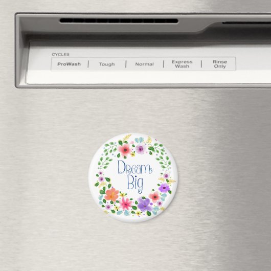 Floral "Dream Big" Circle Magnet (Insitu (Vaatwasser))