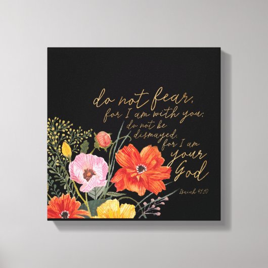 Floral Faith - niet bang, want ik ben bij je Canvas Afdruk (Voorkant)