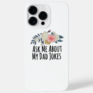 Floral Flowers Funny Vraag me naar m'n vaders okes Case-Mate iPhone 14 Pro Max Hoesje