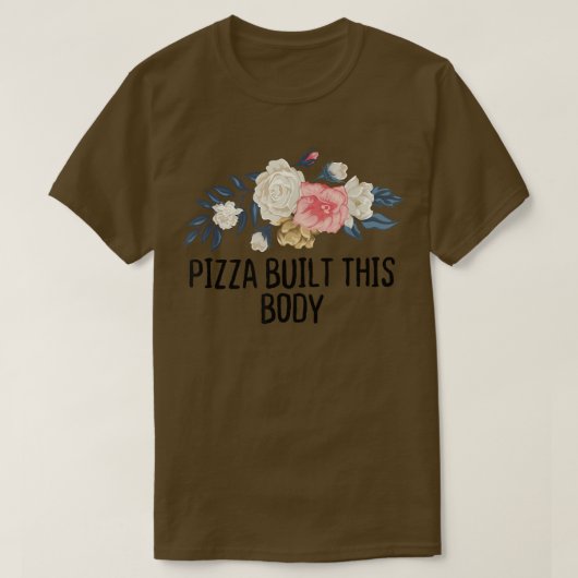 Floral Funny Pizza bouwde dit lichaam T-shirt (Design voorkant)