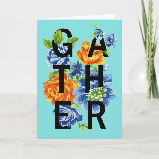 Floral Gather Quote 2 Kaart (Voorkant)