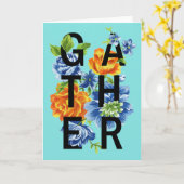 Floral Gather Quote 2 Kaart (Gele Bloem)