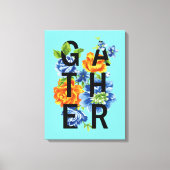Floral Gather Quote Canvas Afdruk (Voorkant)