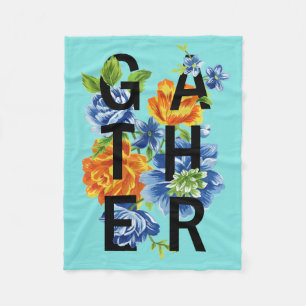 Floral Gather Quote Fleece Deken