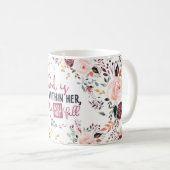 Floral God is binnen haar dat ze niet zal Herfste Koffiemok (Voorkant rechts)