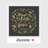 Floral Gold Little but Fierce William Shakespeare Sticker (Vel)