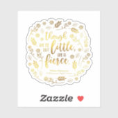 Floral Gold Little but Fierce William Shakespeare Sticker (Vel)