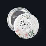 Floral Greenery Bridal Party Button Bridesmaid<br><div class="desc">Deze mooie bridesmaïde pin is perfect voor je vrijgezellenfeest of vrijgezellenfeest!</div>