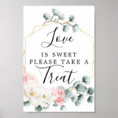 Floral Greenery Love is Sweet Favors Sign Poster (Voorkant)
