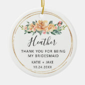 Floral Hartelijk dank voor uw Bridesmaid Keramisch Ornament (Voorkant)