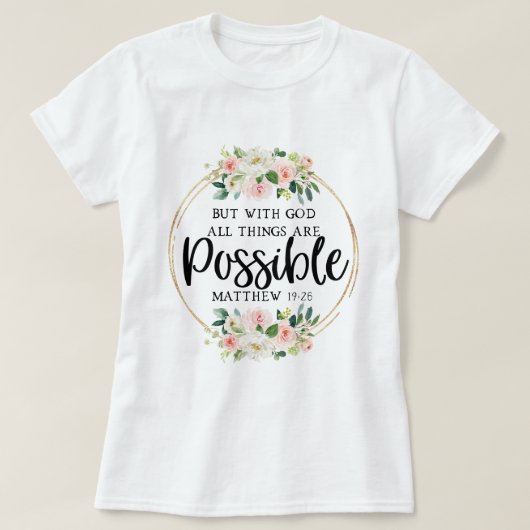 Floral Inspirerend Bijbelse Verse T-shirt (Design voorkant)