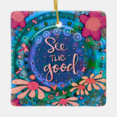 Floral Inspiring Bekijk de Goede Quote Inspirativi Keramisch Ornament (Voorkant)