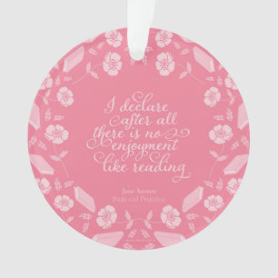 Floral Jane Austen Pride & Prejudice Bookish Quote Ornament