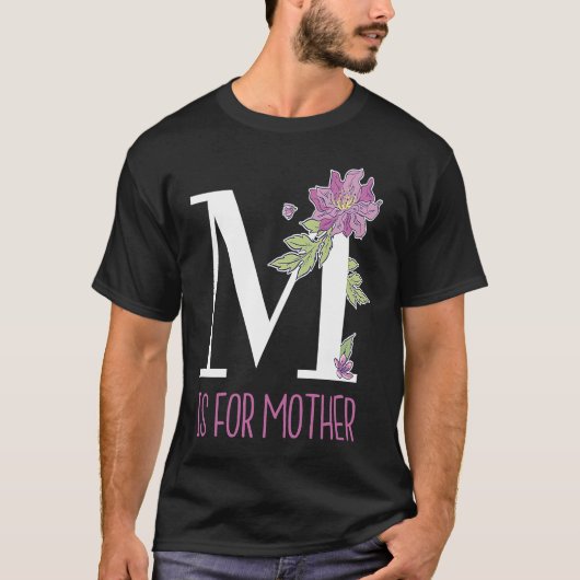 Floral Lettering M Is for Mother T-shirt (Voorkant)