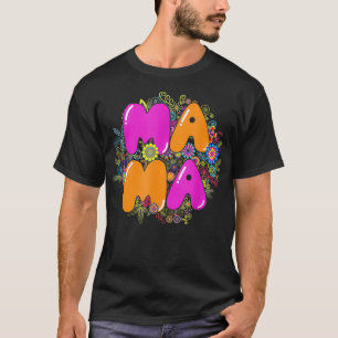Floral Mama Gift Happy Moederdag mama Life Mam D T-shirt