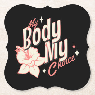 Floral My Body My Choice Women's Rights Typografie Kartonnen Onderzetters