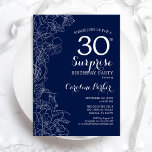 Floral Navy White Surprise 30th Birthday Party Kaart<br><div class="desc">Florale marineblauw en witte verrassing 30e verjaardag uitnodiging. Minimalistisch modern design met botanische accenten en lettertype typografie. Eenvoudige bloemige uitnodigingskaart perfect voor een stijlvol vrouw verrassingsfeest. Kan op elke leeftijd worden aangepast. Uitnodigingen op Zazzle afdrukken of sjabloon voor digitaal afdrukken direct downloaden.</div>