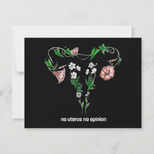 Floral No Uterus No Opinion Women's Rights Feestdagenkaart