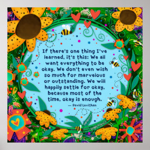 Floral Oke is genoeg Quote Inspirerend Poster