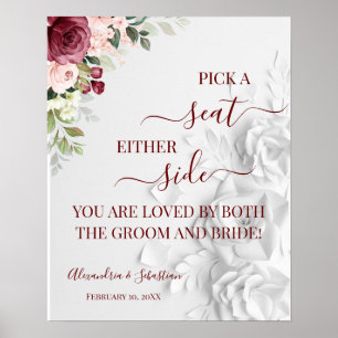 Floral Pick A Seat Beide Side Wedding Sign Poster