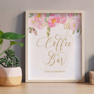 Floral Pink Gold Calligraphy Coffee Bar Sign Poster