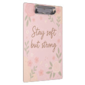Floral Pink Inspirational Quote – Stay Soft Klembord (Rechts)