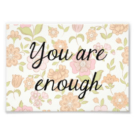 Floral Quote Print, Inspirerend Quote Foto Afdruk