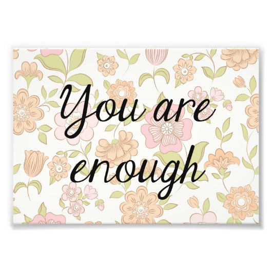 Floral Quote Print, Inspirerend Quote Foto Afdruk (Voorkant)