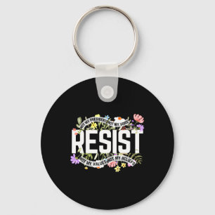 Floral Resist Not My President Anti Sleutelhanger