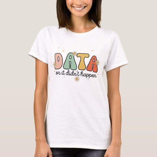 Floral Retro Groovy Data of het is niet gebeurd T-shirt (Voorkant)