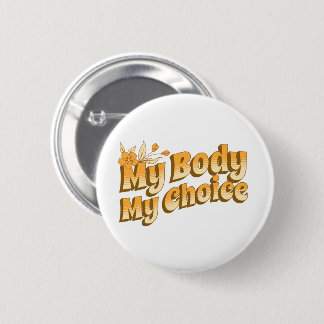 Floral Retro My Body My Choice Women's Rights Ronde Button 5,7 Cm