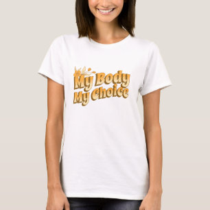 Floral Retro My Body My Choice Women's Rights T-shirt