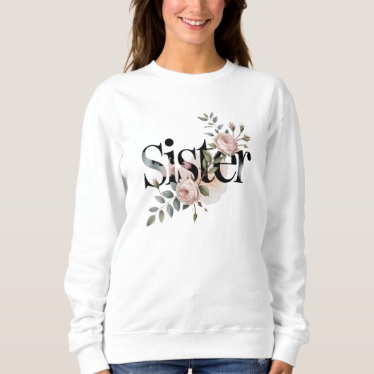 Floral Sister Typography Botanical Gift Design Trui (Voorkant)